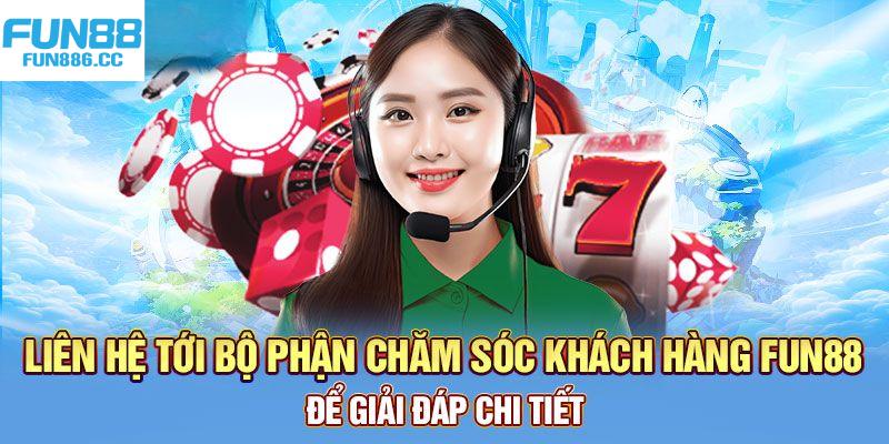 Các kênh liên hệ đến CSKH Fun88 phổ biến nhất hiện nay