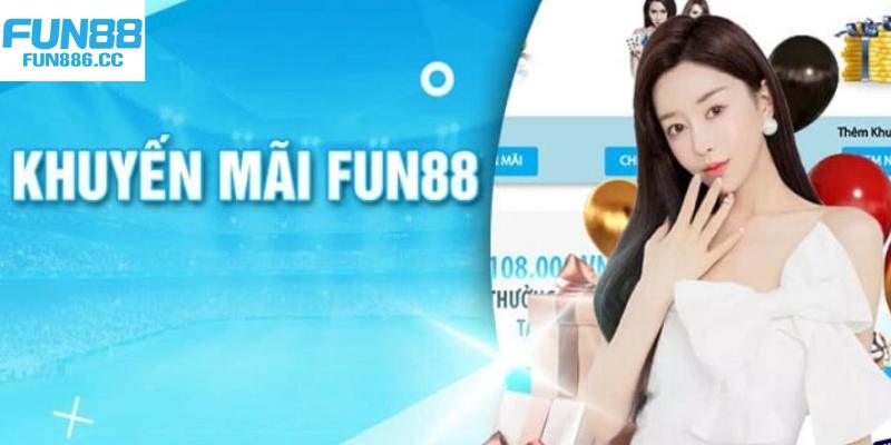 Chính sách ưu đãi tại Fun88 được cập nhật đa dạng, phù hợp